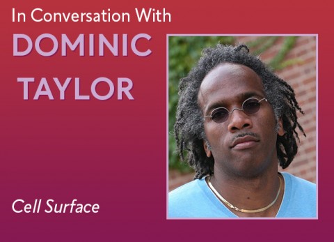 A red square with the words, " A Conversation with Dominic Taylor: Cell Surface." The image also contains a headshot of Dominic Taylor. He's wearing sunglasses, facing the camera directly. He has a light blue shirt on and a gold chain. 